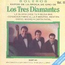 Boleros: Exitos de la Epoca de Oro de los Tres Diamantes, Vol. 3