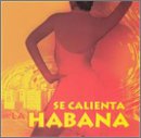 Se Calienta La Habana