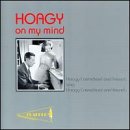 Hoagy on My Mind