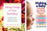 2 Fertility Book Set; Taking Charge of Your Fertility; Making a Baby: Everything You Need to Know to Get Pregnant.