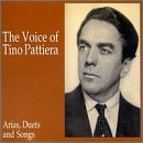 The Voice of Tino Pattiera: Arias, Duets and Songs
