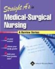 Straight A's in Medical-Surgical Nursing (Straight A's)