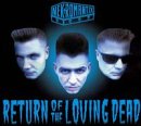 Return of the Loving Dead