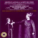 Kirsten Flagstad & Lauritz Melchior: The Legendary American Repertoire