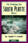 Fly Fishing the South Platte River