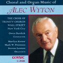 Choral and Organ Music of Alec Wyton