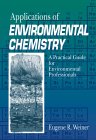 Applications of Environmental Chemistry: A Practical Guide for Environmental Professionals