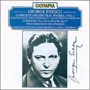 Enescu: Complete Orchestral Works, Vol. 2
