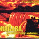 Niagra & All the Pretty Landmines