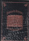 Duncan's Masonic Ritual and Monitor: Guide to the Three Symbolic Degrees of the Ancient York Rite and to the Degrees of Mark Master, Past Master, Most Excellent Master, and the Royal Arch