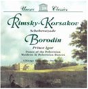 Rimsky-Korsakov: Scheherazade for orchestra Op35; Borodin: Prince Igor