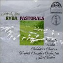 Ryba: Pastorals by  Jindrich Jindrak, Pavel Haderer, Vratislav Vinicky, Jakub Jan Ryba, and Jiri Chvala 