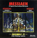 Olivier Messiaen: Et Expecto Resurrectionem Mortuorum (I Await the Resurrection of the Dead) / Silvestre Revueltas: Homenaje a Garc&iacute;a Lorca / Carl Ruggles: Angels, for Muted Brass - Ensemble 21 / Arthur Weisberg