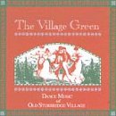 The Village Green: Dance Music of Old Sturbridge