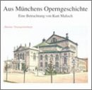 Aus M&uuml;nchens Operngeschichte