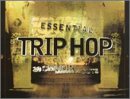 Trip Hop: 20 Smokin' Downbeat Cuts