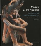 Masters of the Americas: In praise of the Pre-Columbian Artists