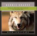 Whales, Wolves and Eagles of Glacier Bay: Wild Sanctuary