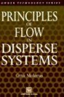 Principles of Flow in Disperse Systems (Particle Technology Series)