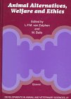 Animal Alternatives, Welfare and Ethics. Developments in Animal and Veterinary Sciences, Volume 27