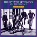 Coventry Automatics Aka the Specials: Dawning of a New Era