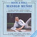 Manolo Mu&ntilde;oz Vol I, Idolos Del Rock & Roll, La Pera Madura - Ay Preciosa - Acapulco Rock