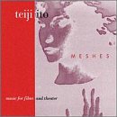 Meshes: Music for Films and Theater