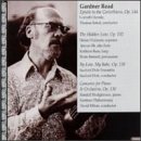 Gardner Read: Epistle to the Corinthians; The Hidden Lute; By-Low, My Babe; Concerto for Piano & Orchestra