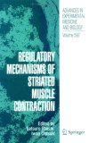 Regulatory Mechanisms of Striated Muscle Contraction (Advances in Experimental Medicine and Biology)