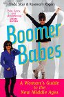 Boomer Babes: A Woman's Guide to the New Middle Ages