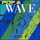 Pop & Wave, Vol. 5: The Neverending 80's