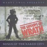 The Groups of Wrath: Songs of the Naked City
