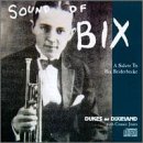 Sound of Bix: A Salute to Bix Beiderbecke