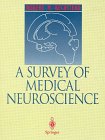 A Survey of Medical Neuroscience