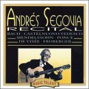 Andr&eacute;s Segovia: Recital
