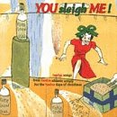You Sleigh Me: Alternative Christmas Hits