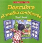 Descubre el medio ambiente/Discover the environment/Looking at the Environment