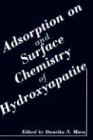 Adsorption on and Surface Chemistry of Hydroxyapatite