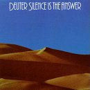 Silence Is the Answer