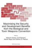 Maximising the Security and Development Benefits from the Biological and Toxin Weapons (NATO Science Partnership Sub-Series: 1:)