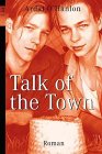 Talk of the Town.