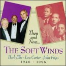 Then and Now: The Soft Winds, 1946-1996