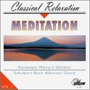 Meditation: Classical Relaxation, Vol. 1