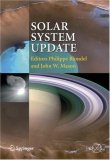 Solar System Update (Springer Praxis Books / Geophysical Sciences)