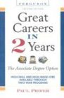 Great Careers in 2 Years: The Associate Degree Option (Great Careers in Two Years)