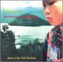 Utom: Summoning The Spirit - Music In The T'boli Heartland