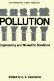 Pollution: Engineering and Scientific Solutions: Proceedings of the First International Meeting of the Society of Engineering Science Held in Tel Aviv (Environmental Science Research)