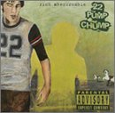 22 Pump Chump