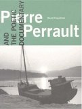 Pierre Perrault and the Poetic Documentary