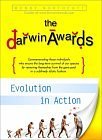 The Darwin Awards Evolution in Action